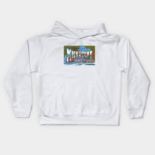 Greetings from Milwaukee, Wisconsin - Vintage Large Letter Postcard Kids Hoodie